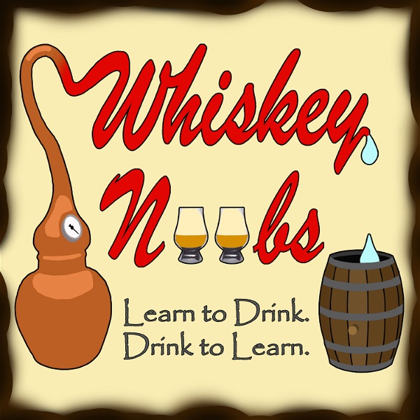 Artwork for Whiskey Noobs
