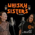 Whisky Sisters Podcast