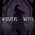 Whispers of a Witch