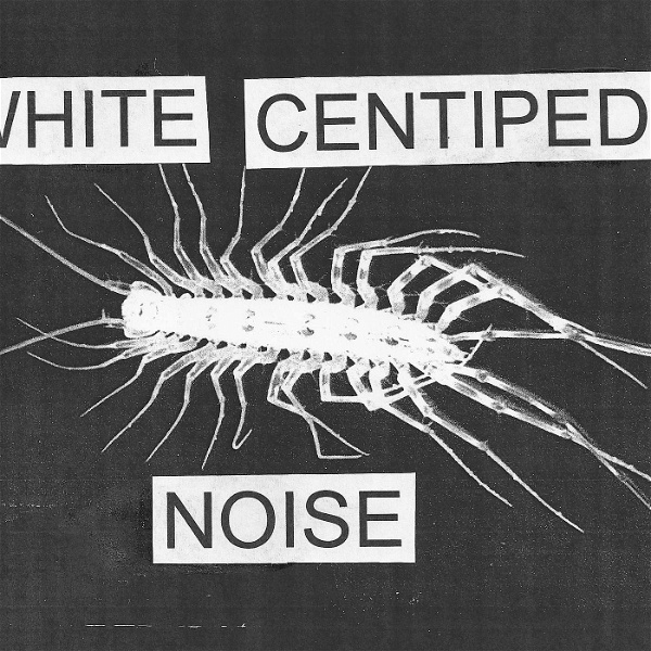 Artwork for White Centipede Noise Podcast
