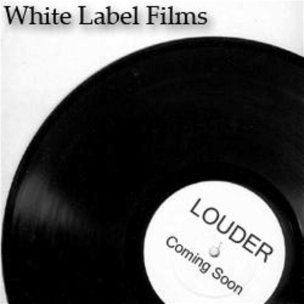 Artwork for White Label Films' Videocast