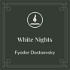 Read With Me: White Nights by Fyodor Dostoevsky