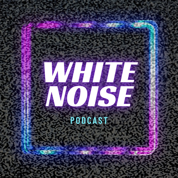 Artwork for White Noise Podcast