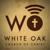 White Oak church of Christ