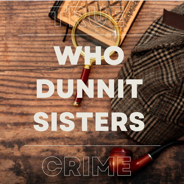 Artwork for Who Dunnit Sisters