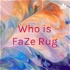 Who is FaZe Rug