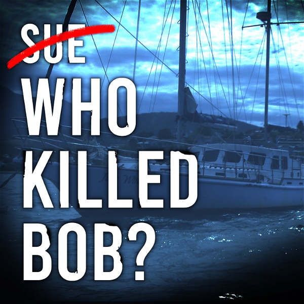 Artwork for Who Killed Bob?