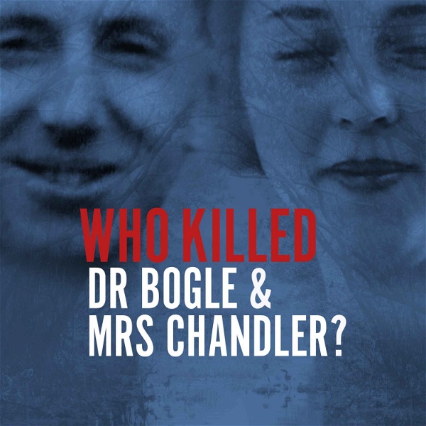 Artwork for Who Killed Dr Bogle & Mrs Chandler?