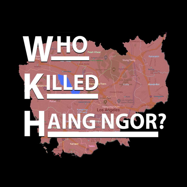 Artwork for Who Killed Haing Ngor?