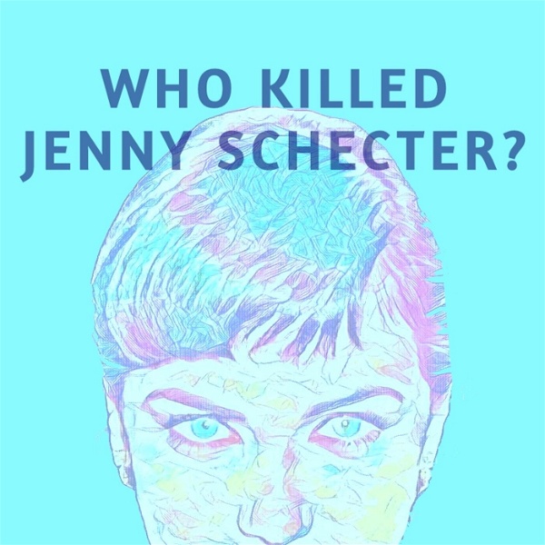 Artwork for Who Killed Jenny Schecter?