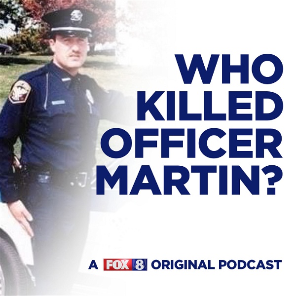 Artwork for Who Killed Officer Martin