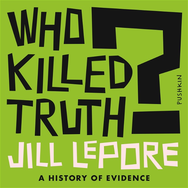 Artwork for Who Killed Truth?
