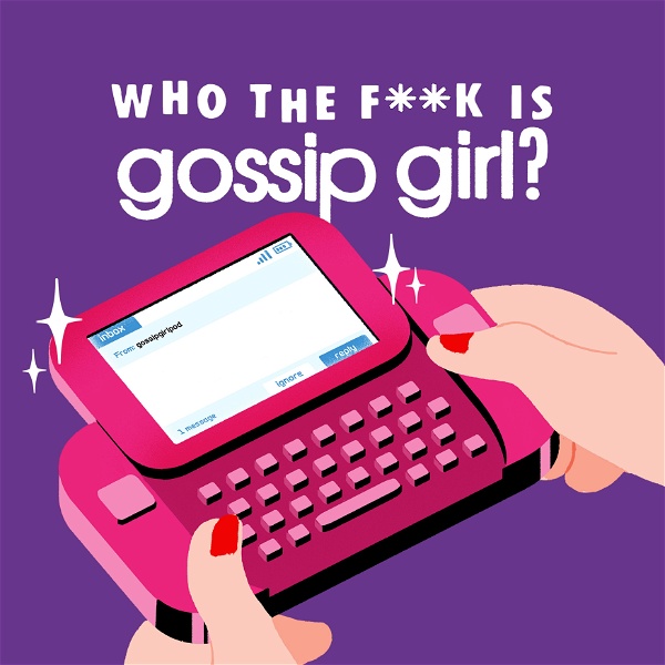 Artwork for Who the F**k Is Gossip Girl?