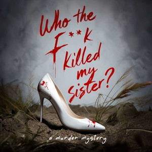 Who The F**k Killed My Sister? artwork