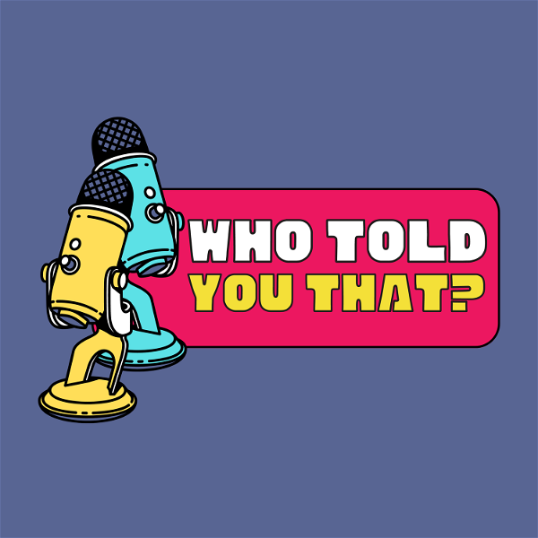 Artwork for Who Told You That