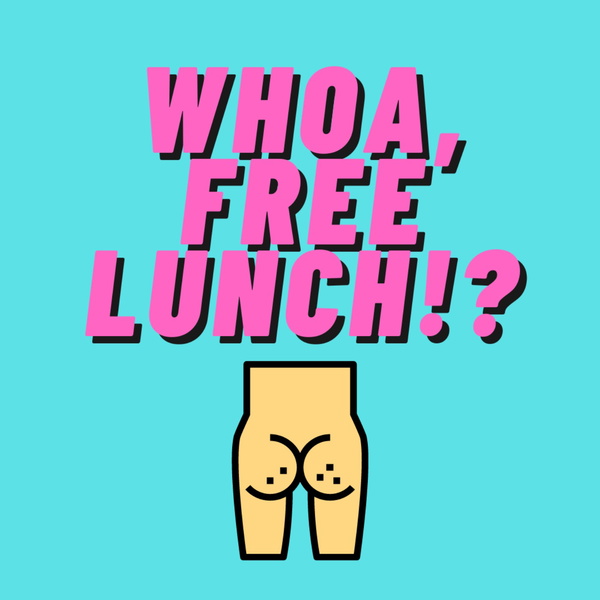 Artwork for Whoa, Free Lunch!?