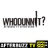 Whodunnit? Reviews and After Show - AfterBuzz TV