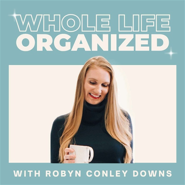 Artwork for Whole Life Organized