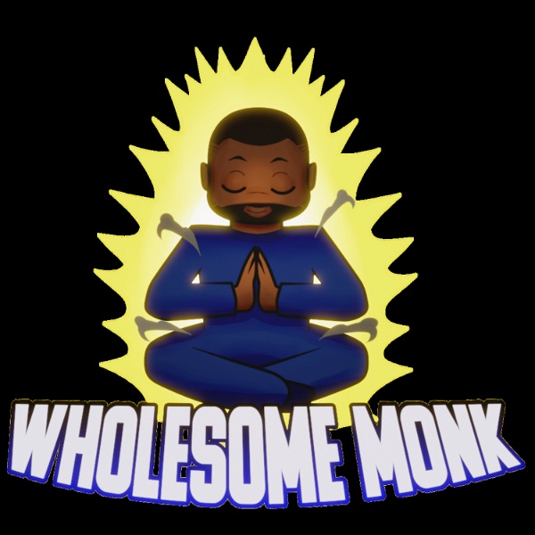 Artwork for Wholesome Monk Podcast