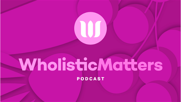 Artwork for WholisticMatters Podcast Series