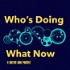 Who's Doing What Now - A Doctor Who Podcast