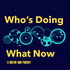 Who's Doing What Now - A Doctor Who Podcast