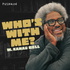 Who's with Me? with W. Kamau Bell