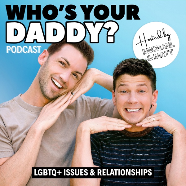 Artwork for Who's Your Daddy Podcast