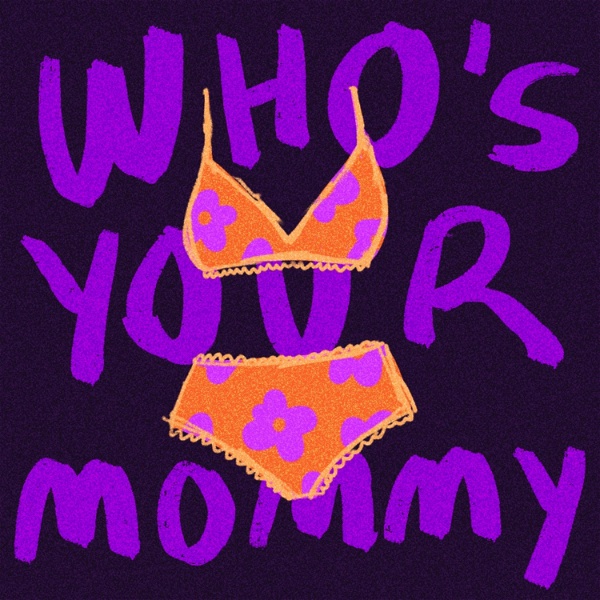 Artwork for Who's Your Mommy?