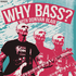 Why Bass? with Donivan Blair