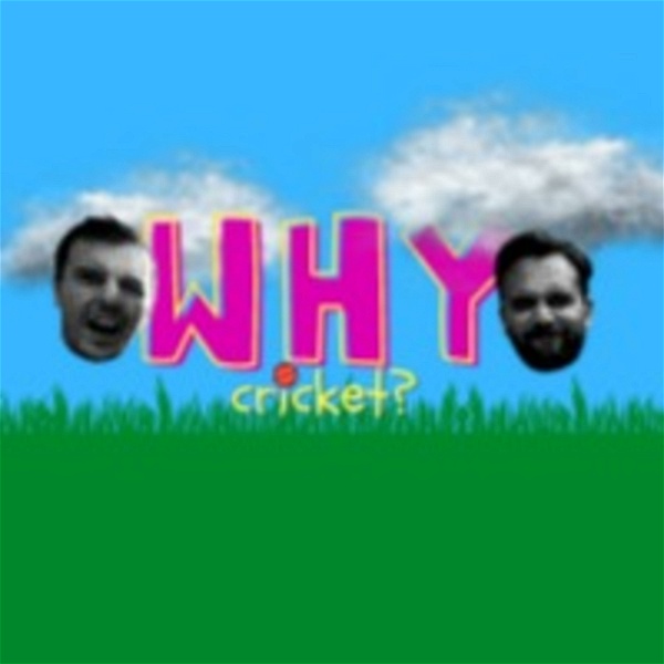 Artwork for Why Cricket?