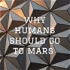 why humans should go to mars