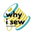 Why I Sew