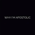 Why I'm Apostolic