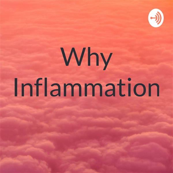 Artwork for Why Inflammation