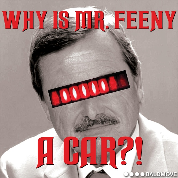 Artwork for Why is Mr. Feeny a Car?!