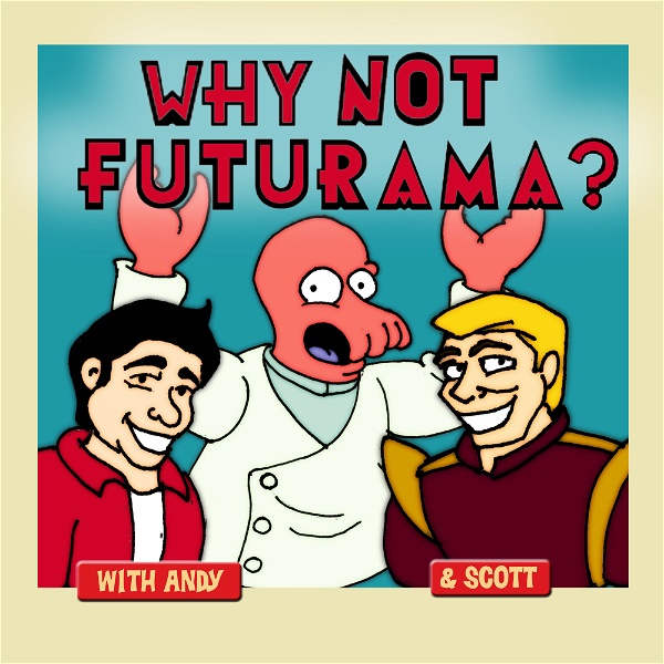 Artwork for Why Not Futurama?