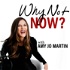 Why Not Now? with Amy Jo Martin