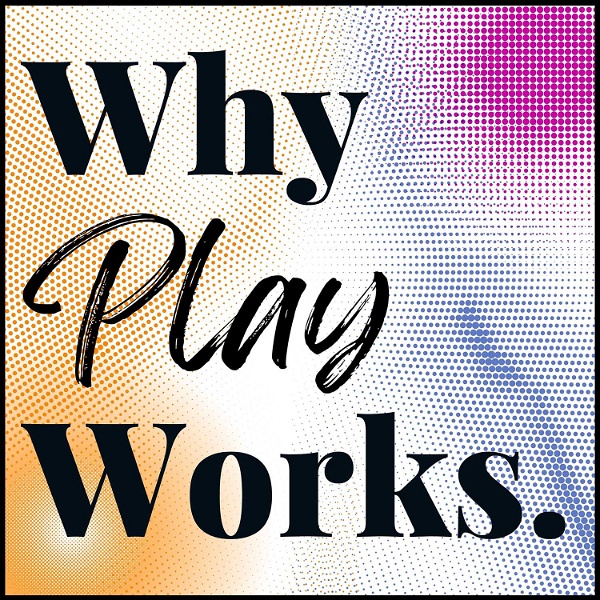 Artwork for Why Play Works.
