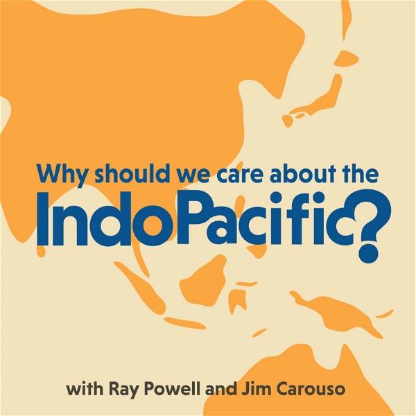 Artwork for Why Should We Care About the Indo-Pacific?
