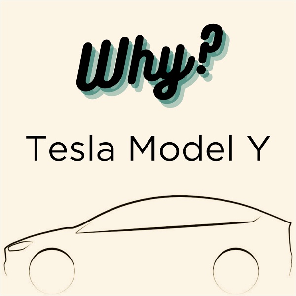 Artwork for Why? Tesla Model Y