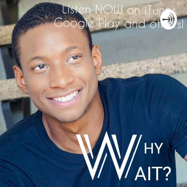 Artwork for WHY WAIT?