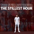 The Stillest Hour