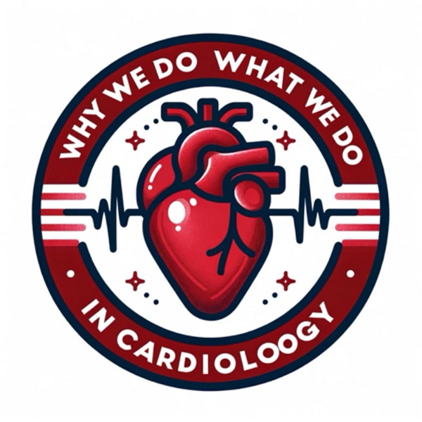 Artwork for 'Why we do What we do in Cardiology'