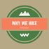 Why We Hike