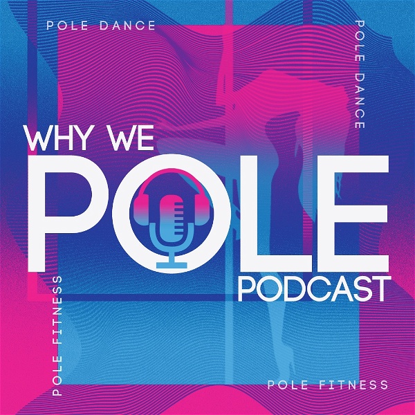 Artwork for Why We Pole