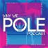 Why We Pole | Pole Dance Podcast