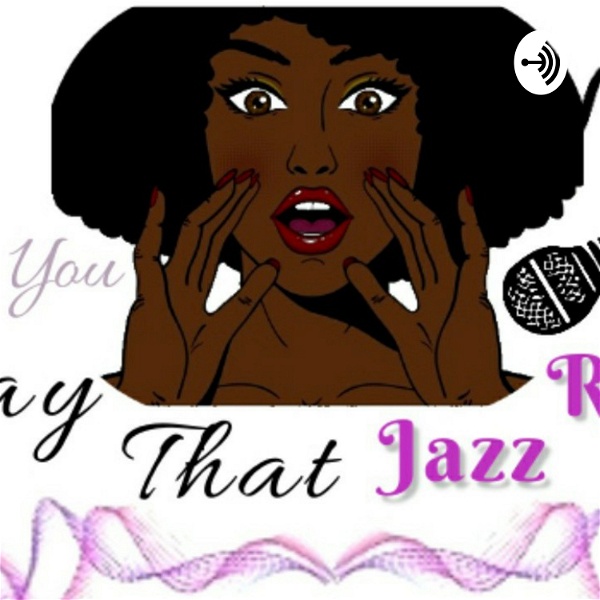 Artwork for Why You Say That Jazz Radio