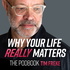 Why Your Life Really Matters