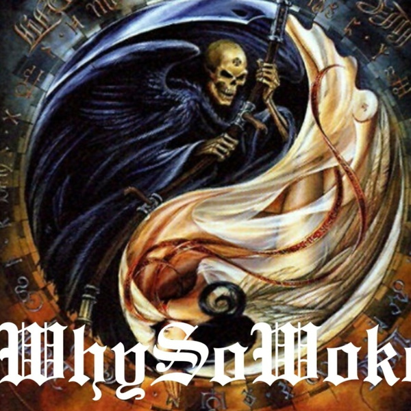 Artwork for WhySoWokeRadio